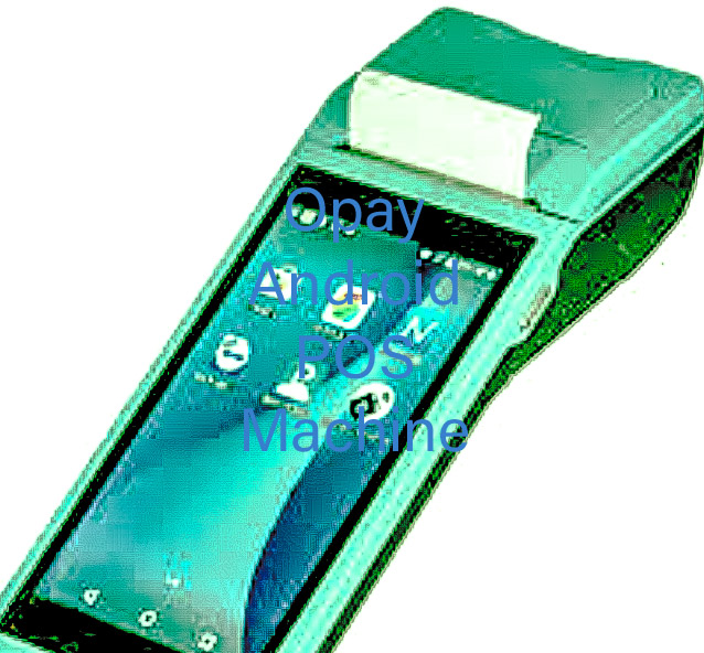 Types Of Opay POS Machine That You Should Know